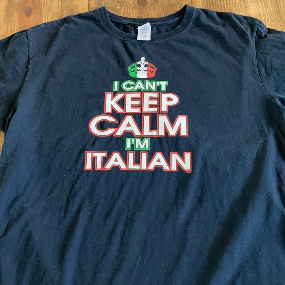 “I Can’t Keep Calm I’m Italian” Mens XL T-Shirt.